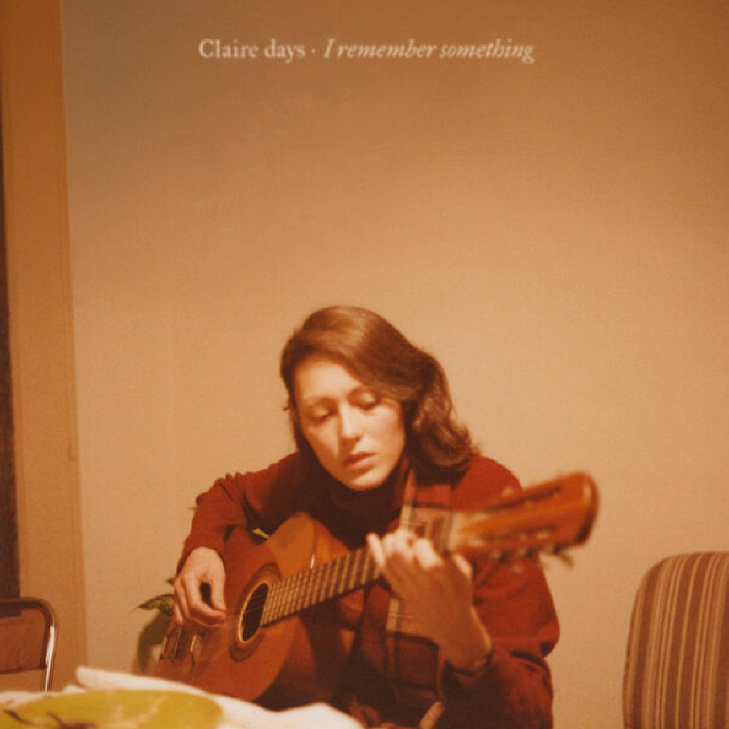 Claire days &ndash; I remember something